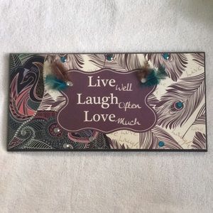 Live Well Laugh Often Love Much Decorative Sign